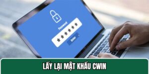 Lấy lại mật khẩu Cwin