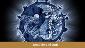 game bài Rồng Hổ Cwin