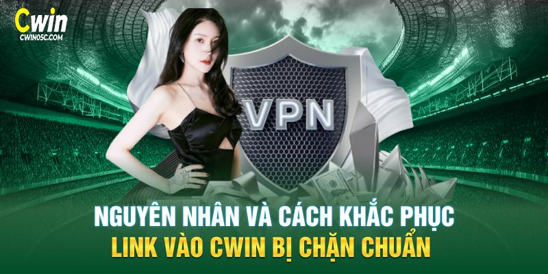 khắc phục link vào CWin bị chặn